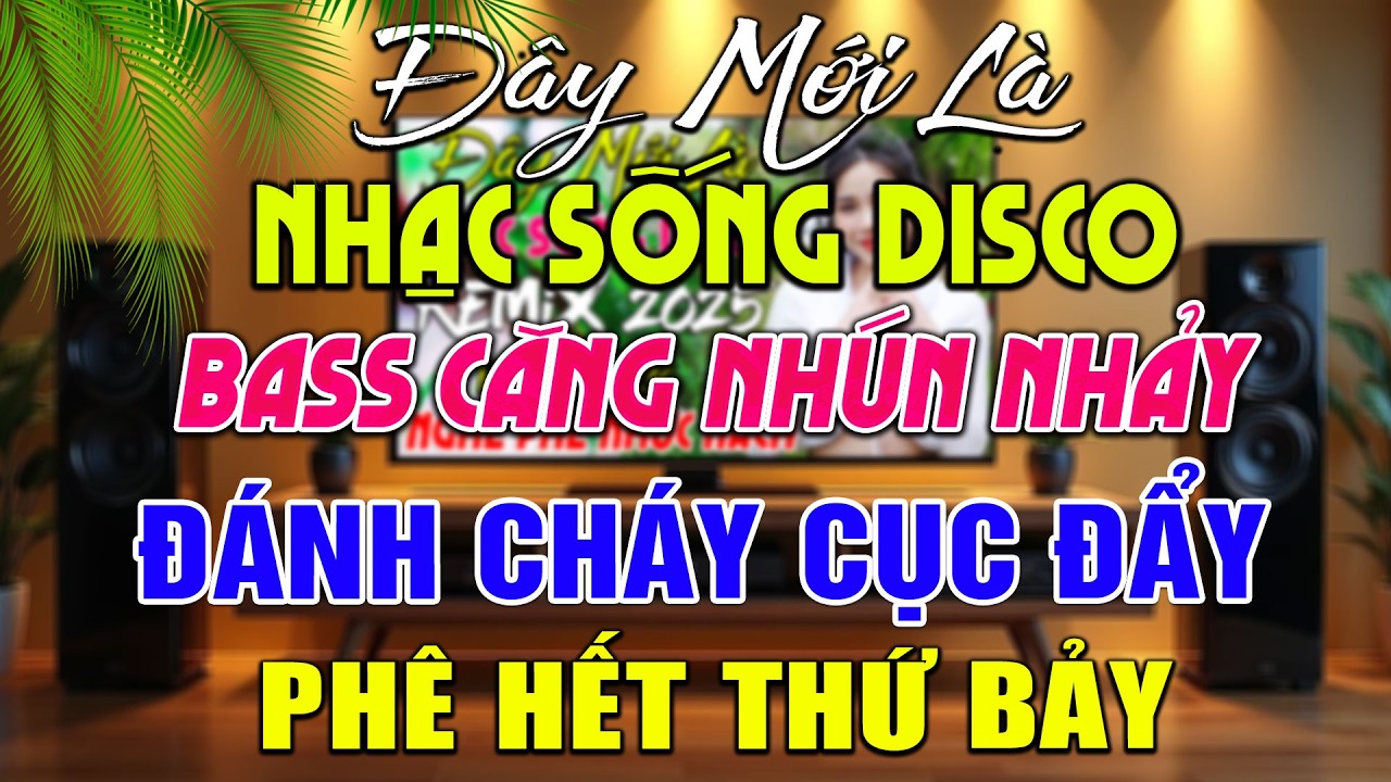 39 Bài Nhạc Sống DISCO REMIX Vừa Ra Lò 2026- Nhạc Sống Thôn Quê BASS ĐÁNH CỰC BỐC - CẨN THẬN BỊ SỐC