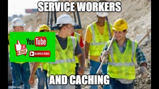 Famous Service Worker and Caching in JS Net Worth