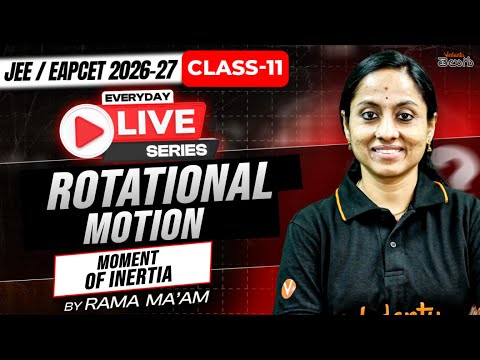 Class 11 Physics – Rotational Motion - Moment of Inertia - MPC - EAPCET / JEE 2026