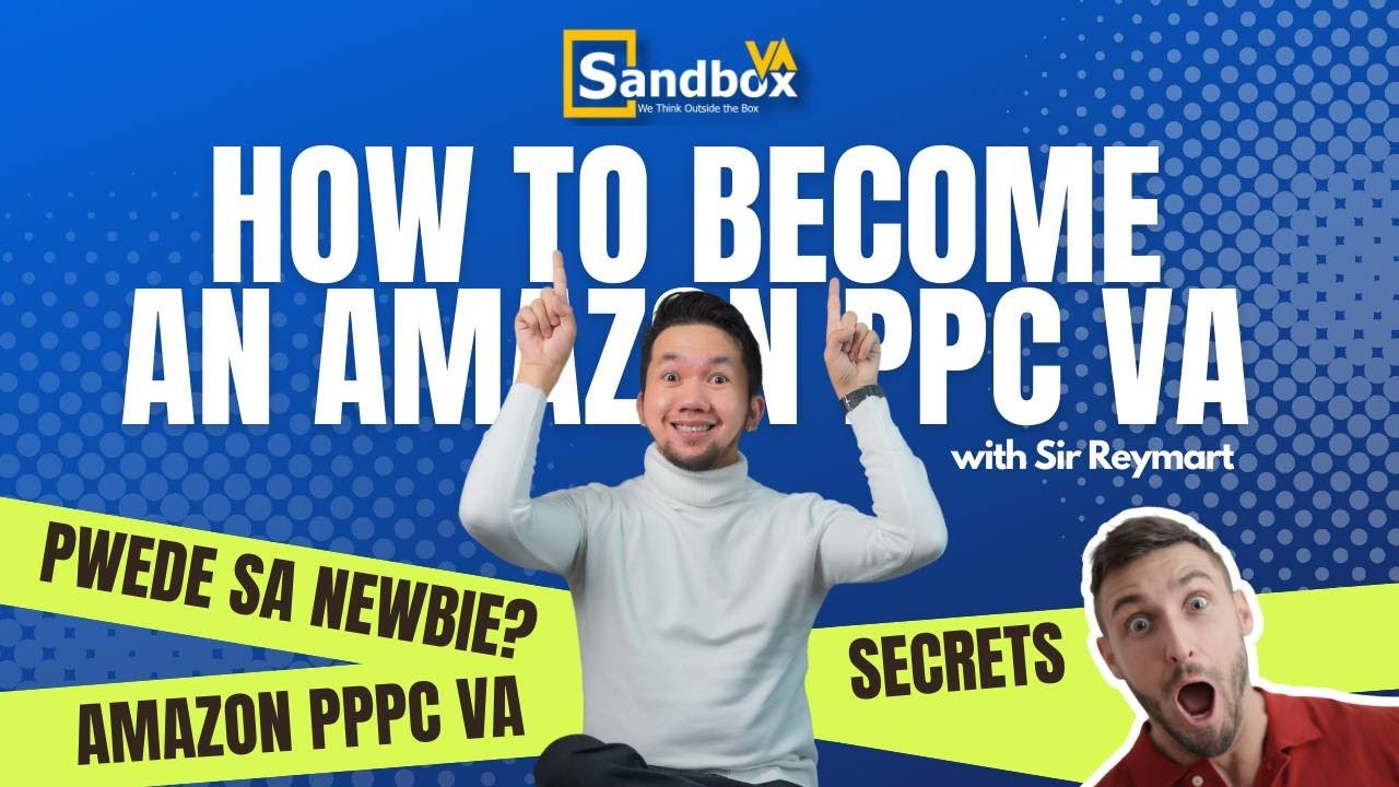 How to become an Amazon PPC VA kahit newbie :) - YouTube