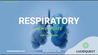 Respiratory Research Update – 30 Apr 2026: ENFLONSIA EU Approval, Breztri Asthma Approval and More