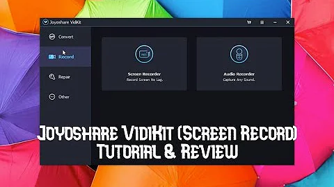 Joyoshare Vidikit (Screen Recorder & Video Editor) - Tutorial & Review