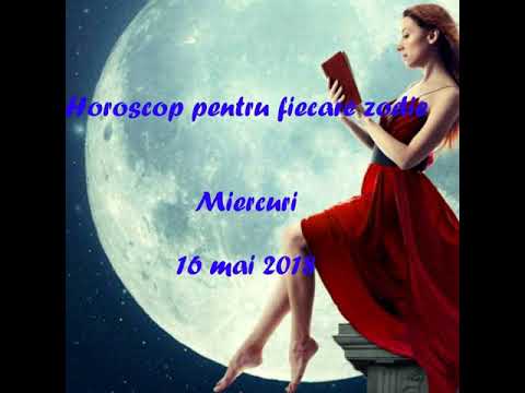 Video: Horoscop 16 Mai