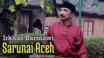 Irkhas Barmawi - Gamad Sarunai Aceh ( Official Video )