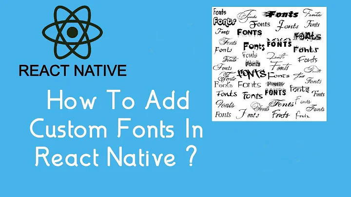 #15 How To Add Custom Fonts In React Native 0.60+ ?
