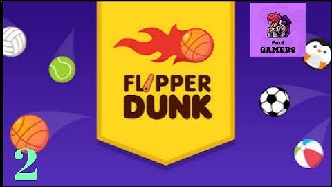 Flipper dunk level complete 💯 game play video episode 2 🔥 Pact gamerz