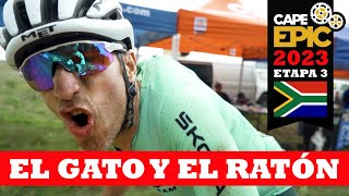 El gato y el ratón | Etapa 3 - Cape Epic 2023 | Ibon Zugasti