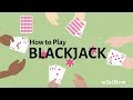 How to Play Blackjack - YouTube