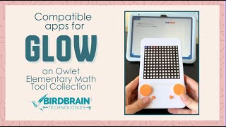 Compatible apps for Glow an Owlet Elementary Math Tool by BirdBrain Technologies Net Worth
