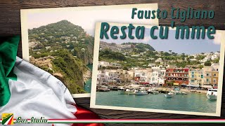 Fausto Cigliano - Resta Cu' Mme (canzone napoletana)