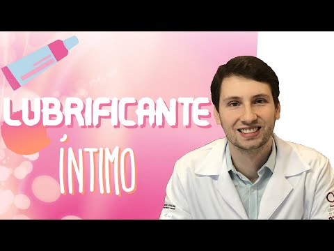 TUDO SOBRE: LUBRIFICANTE ÍNTIMO como usar, mais indicado, quando usar