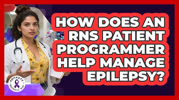 How Does An RNS Patient Programmer Help Manage Epilepsy? - Epilepsy Wellness Hub