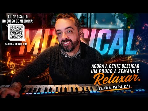 MUSICAL - VEM PRA CÁ PRA RELAXAR