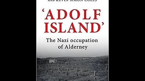 Virtual Book Talk: Adolf Island: The Nazi Occupation of Alderney