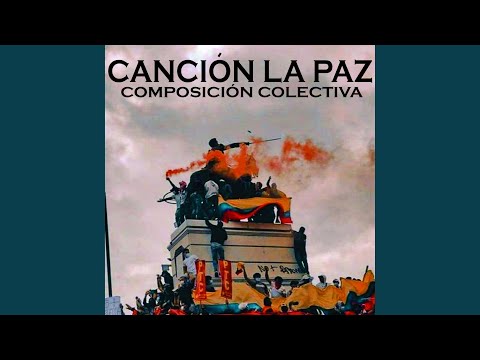 Canción La Paz Composición Colectiva