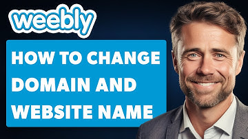 How To Change Domain Name on Weebly Website (Full 2025 Guide)