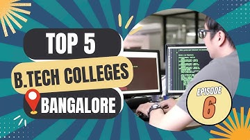 🎓Top 5 B.Tech Colleges in Bangalore 2025 🔧📚 – Rankings, Courses & Admission Details