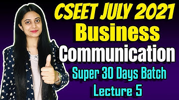 FREE CSEET Business Communication Class 5 | Super 30 Days Batch | FREE CSEET Online Classes