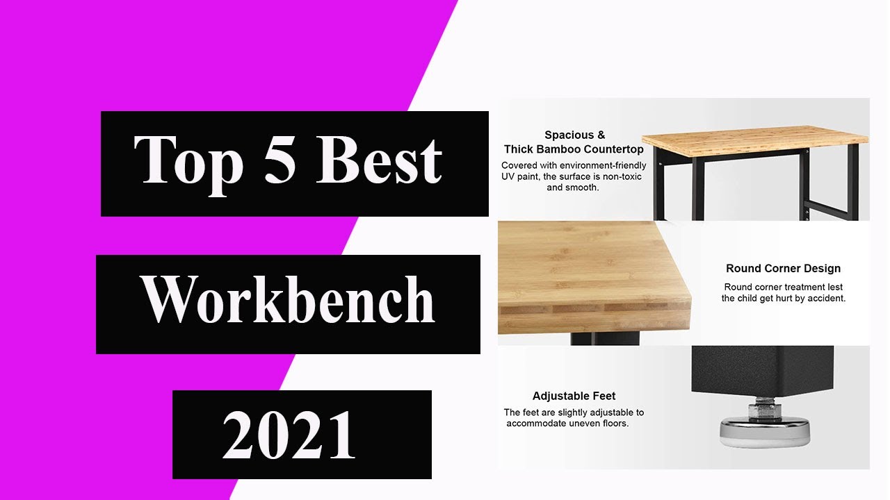 Top 5 best Workbench 2021