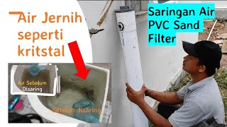 MAU AIR Sejernih KRISTAL⁉️Gunakan Saringan Pasir Paralon 4 Inch INI !! PVC Sand Filter