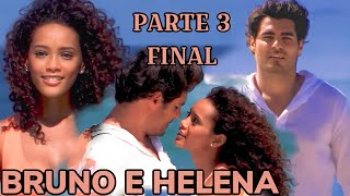 A HISTÓRIA DE BRUNO E HELENA - PARTE 3 FINAL (react)