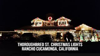 Thoroughbred St. Christmas Lights 2019 | Rancho Cucamonga | CA
