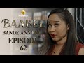 Srie  baabel  saison 1  episode 62  bande annonce