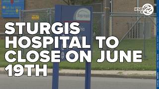 Sturgis Hospital to close June 19, shutting down all departments, services
