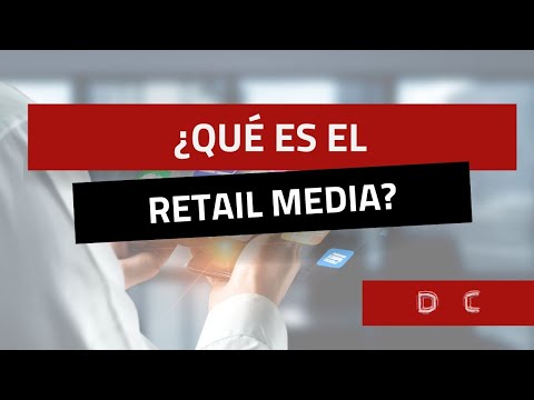 ¿Qué es el Retail Media?