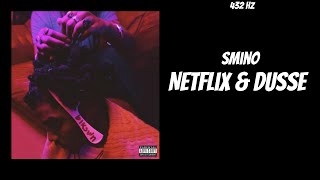 Smino - Netflix & Dusse (432HZ)
