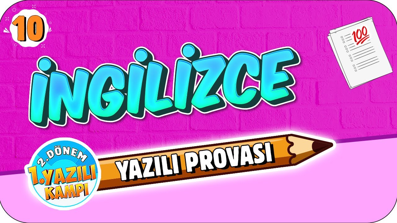 10. Sınıf İngilizce 2.Dönem 1.Yazılıya Hazırlık #2022