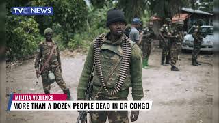 More than a Dozen People Dead in DR Congo Militia Violence