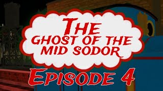 The ghost of the mid sodor episode 4 TRAILER