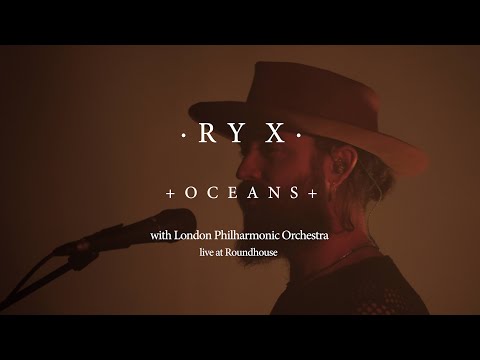 RY X - Nolton (Interlude) into Oceans -Live at the Roundhouse with the London Philharmonic Orchestra
