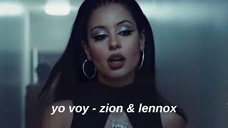 yo voy - zion &amp; lennox feat. daddy yankee (lyrics)