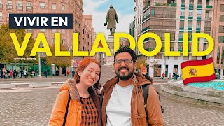 ¿Por qué decidimos MUDARNOS a VALLADOLID España?