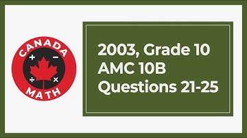 2003, Grade 10, AMC 10B | Questions 21-25