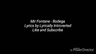 Mir Fontane - Bodega (Lyrics)