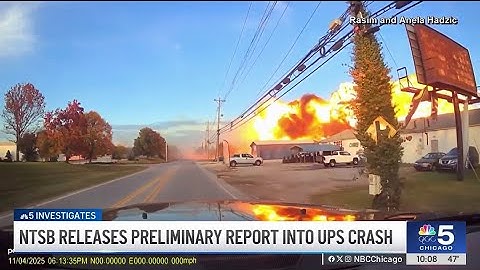 NTSB releases preliminary report on UPS plane crash that killed 14