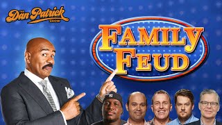 Dan Patrick And The Danettes Will Compete On Family Feud | 5/1/25