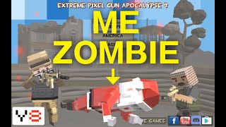 Extreme Pixel Gun Apocalypse 3【Zombie】
