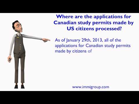 Where are the applications for Canadian study permits made by US citizens processed?
