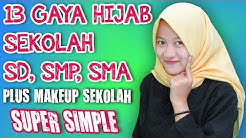 13 Gaya Hijab Untuk Sekolah SD, SMP, SMA, SMK Tanpa Ciput Ninja + Tutorial Makeup Simple #NMY Hijab - Durasi: 17.03. 