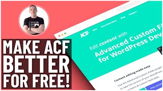 Improve Advanced Custom Fields With These 5 FREE Plugins