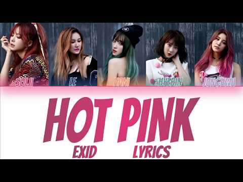 EXID 이엑스아이디 HOT PINK Color Coded Lyrics Han Rom Eng