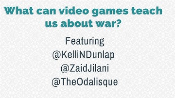 What Can Video Games Teach Us About War?