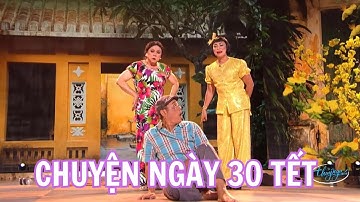 Cùng cười muốn lộn ruột khi xem vở hài kịch đặc sắc Chuyện Ngày 30 Tết với sự góp mặt của Hoài Linh