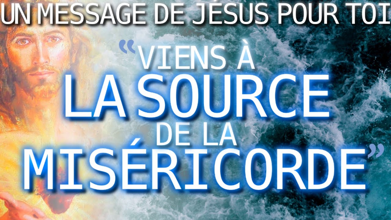 Ma Miséricorde est plus grande que ta misère - Un message de Jésus