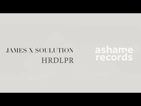 Soulution — James x Soulution - HRDLPR (Official)