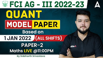 FCI AG 3 2022-23 | FCI AG 3 Maths Model Paper #2 by Siddharth Srivastava